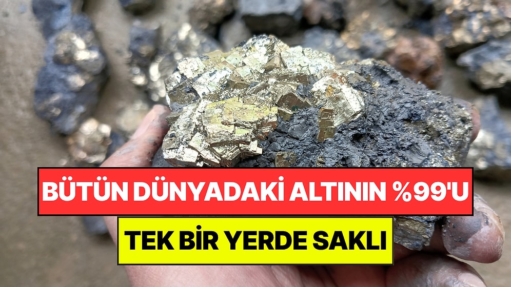 Dünyadaki Altının Yüzde 99'u Tek Bir Yerde Saklı: 1,6 Katrilyon Tonluk Hazineye Kimse Ulaşamıyor