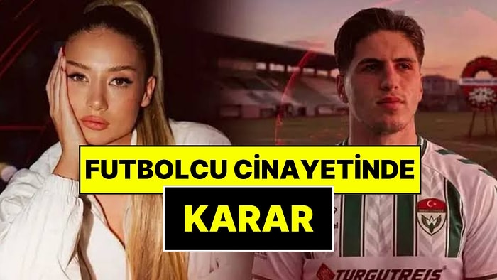 Aleyna Kalaycıoğlu Hakkında Karar! Kubilay Kaan Kundakçı Cinayetinde Kritik Gelişme