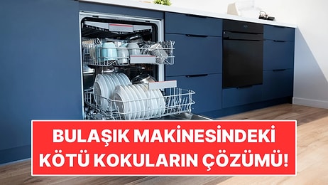 Bulaşık Makinesindeki Kötü Kokuların 3 Nedeni: Çözümü Sandığınızdan Kolay
