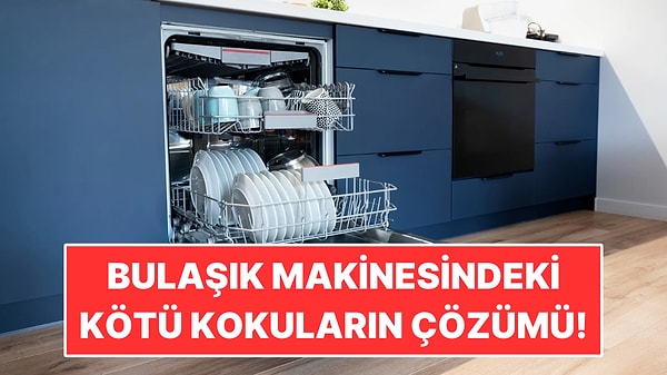 Bulaşık Makinesi Kokusunun 3 Nedeni
