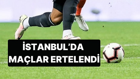 TFF İstanbul İl Temsilciliği Açıkladı: Hafta Sonu Oynanacak Amatör Maçlar Ertelendi