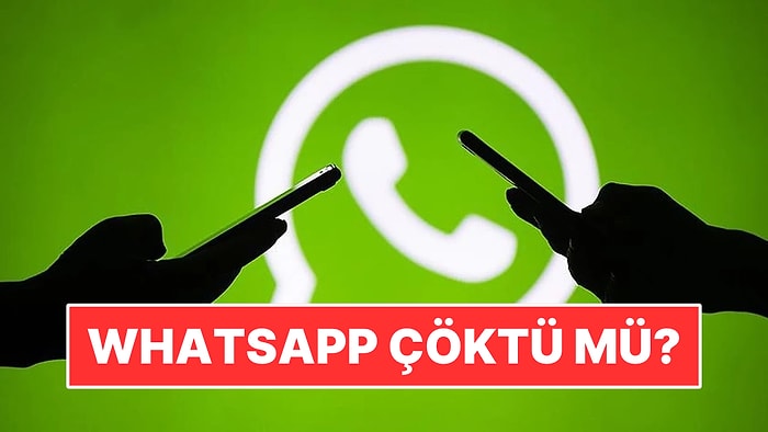 WhatsApp Çöktü mü? 16 Ekim WhatsApp Neden Açılmıyor?