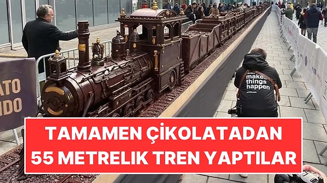 Tamamen Çikolatadan 55 Metrelik Tren Yaptılar: 4 Ay Boyunca Uğraştılar