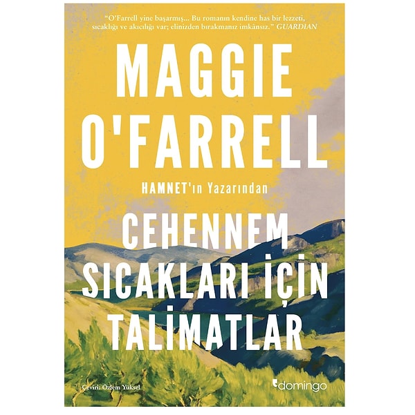 Maggie O'Farrell imzalı Cehennem Sıcakları İçin Talimatlar ile bir ailenin çözülen sırları!