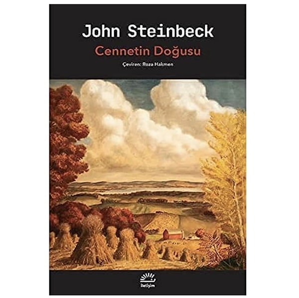 John Steinbeck başyapıtı Cennetin Doğusu ile insan doğasının iyi ve kötü savaşı!