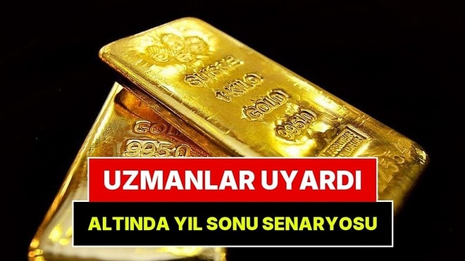 Altında Aralık Alarmı: Uzmanlar Düşüş İçin Uyardı