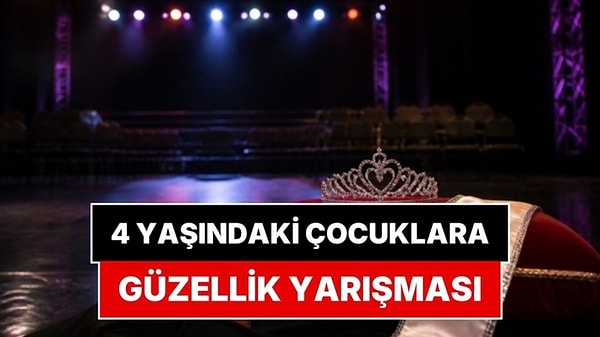 Çocuk Güzellik Yarışmasına Bakanlıktan Suç Duyurusu