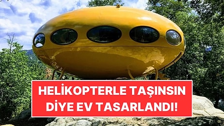 Helikopterle Taşınsın Diye Tasarlandı: Uçan Daire Biçimli 1969 Yapımı Ev Satışa Çıktı