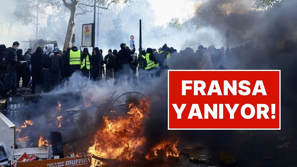 Fransa'da Sokaklar Alev Aldı: Tarihi Bina Yakıldı, Belediye Binası Basıldı, 272 Kişi Gözaltına Alındı