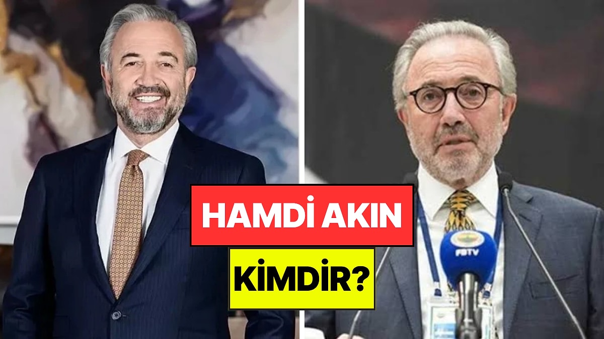 Hamdi Akın Kimdir, Kaç Yaşında? Akfen Holding'in Kurucusu Hamdi Akın Neden Gündemde?