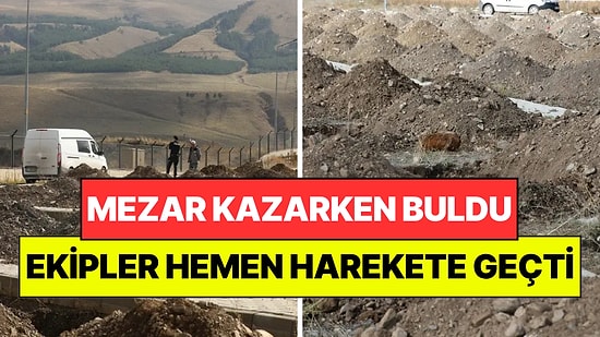 Mezar Kazarken Toprağın Altında Kazara Buldu: Ekipler Hemen Harekete Geçti