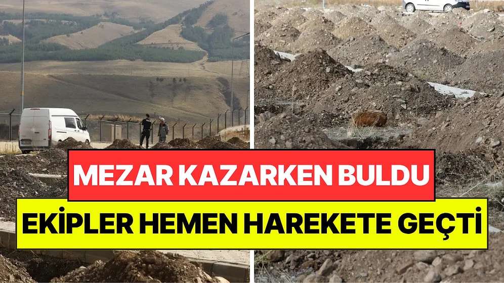 Mezar Kazarken Toprağın Altında Kazara Buldu: Ekipler Hemen Harekete Geçti