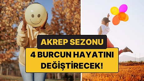 Akrep Sezonu Başlıyor: 4 Burç İçin Yeni Bir Dönem Açılıyor
