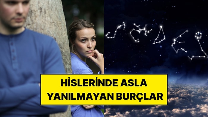 Hisleri Asla Yanıltmıyor: Birinin Yalan Söylediğini Anında Sezen 4 Burç