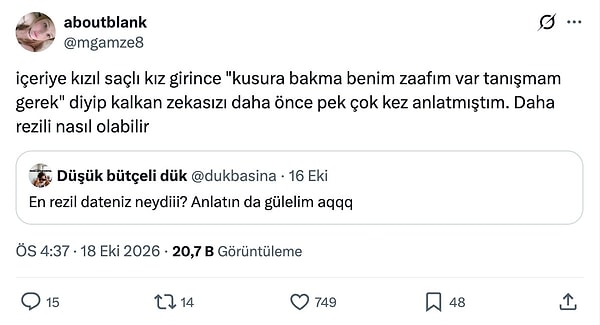 9. İçeri kızıl saçlı biri girince 'zaafım var, tanışmam lazım' deyip kalkmak.