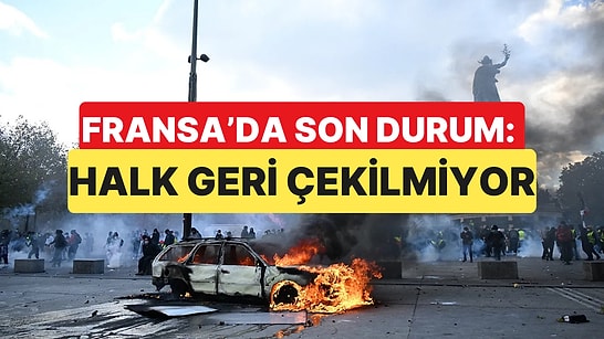 Fransa'da Protestolar Şiddetlendi, Limoges Belediye Binası Yakıldı ve 2 Binden Fazla Kişi Gözaltına Alındı