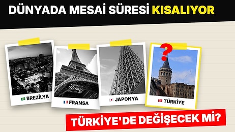 Brezilya Haftalık Çalışma Süresini 40 Saate Çekti: Türkiye'de 45 Saatlik Mesai Düzeni Değişecek mi?