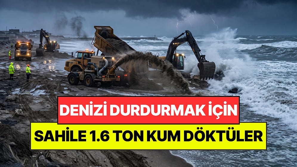 Denizin Evleri Yutmasını Durdurmak İçin 1,6 Ton Kum Döktüler: 72 Milyon Dolar Harcandı
