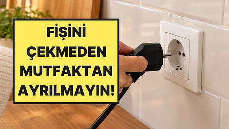 Mutfaktaki Bu Makineyi Kullandıktan Sonra Fişten Çekmeyen Yandı
