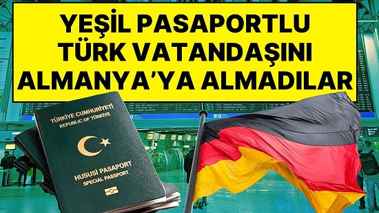 Almanya'dan Yeşil Pasaport Sürprizi: Devlet Memuru Yahya Bilger Frankfurt'ta Ülkeye Alınmadı