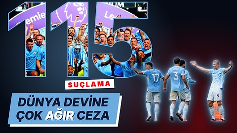Manchester City'ye Tarihi Ceza Geliyor: Yaptırım Duruşması Bekleniyor, Rakipler Küme Düşmeyi Konuşuyor