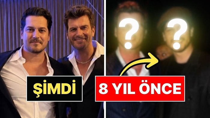 Çağatay Ulusoy ve Kıvanç Tatlıtuğ'un 8 Yıllık Değişimi Gündem Oldu: Hangisi Daha Çok Değişmiş?