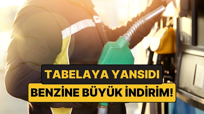 Benzinde Büyük İndirim Tabelaya Yansıdı! İşte İl İl 20 Ekim Akaryakıt Fiyatları