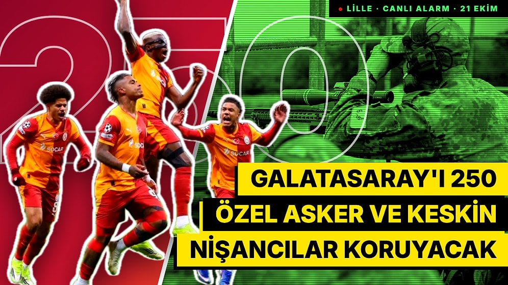 Galatasaray Fransa'da Kaosun Ortasında: Otel Çatısına 6 Keskin Nişancı, 250 Özel Eğitimli Asker