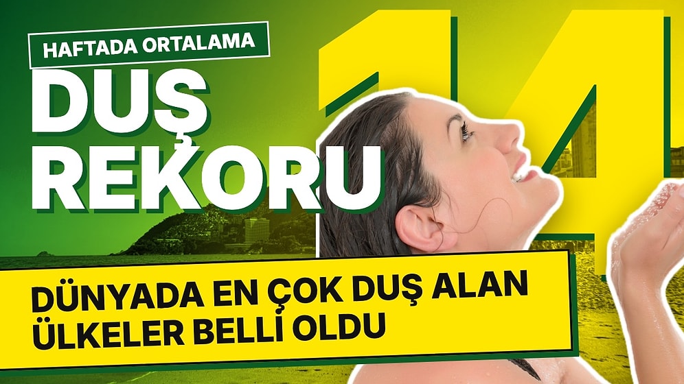 Dünyada En Çok Duş Alan Ülkeler Belli Oldu: Brezilya Haftada 14 Duşla Zirvede, ABD 11. Sırada