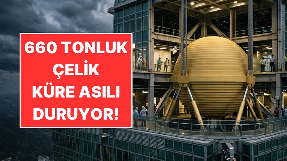 508 Metrelik Gökdelenin İçinde 660 Tonluk Çelik Küre Asılı Duruyor