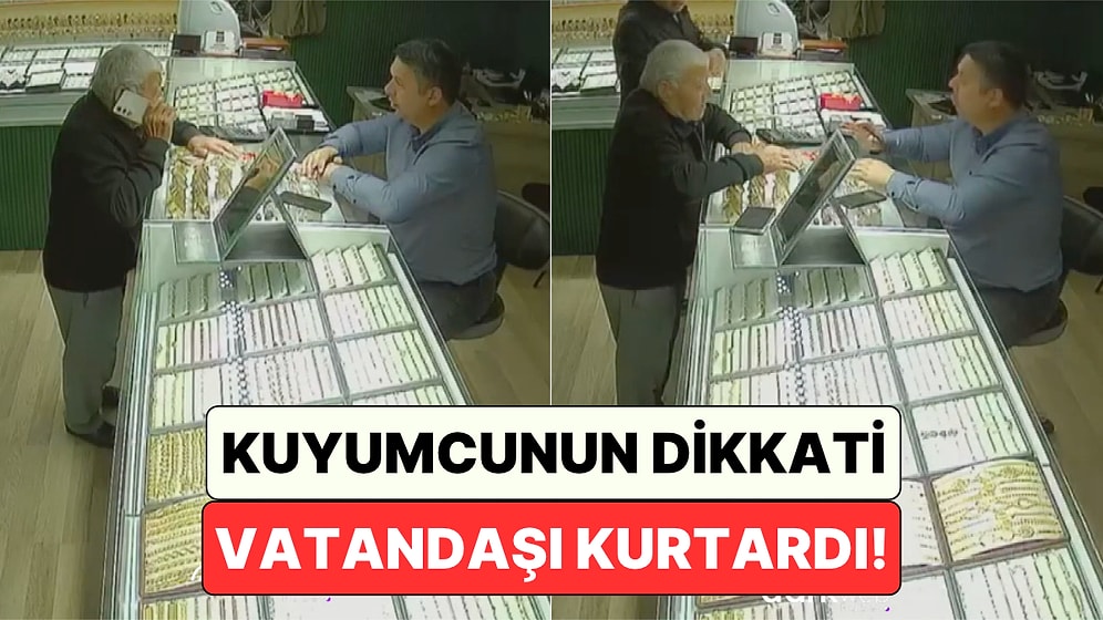 Konya'da Bir Kuyumcu Dolandırıcıların Ağına Düşen 78 Yaşındaki Vatandaşı Son Anda Kurtardı