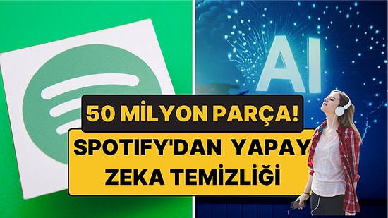 Spotify'dan Yapay Zeka Müziğine Müdahale: 50 Milyondan Fazla Parça Önerilerden Çıkarıldı