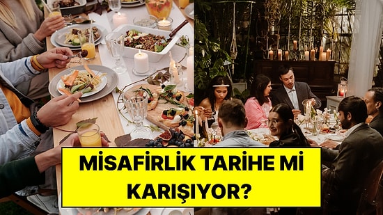 Evde Misafir Ağırlama Alışkanlığı Giderek Azalıyor: Uzmanlara Göre Bunun 5 Nedeni Var