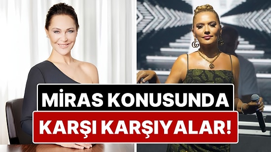 Hülya Avşar'ın Miras Sözleri Demet Akalın'ı Kızdırdı!