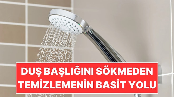 Duş Başlığını Sökmeden Temizlemenin Basit Yöntemi