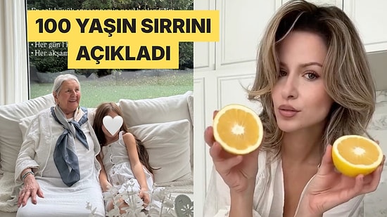 Melis Özkan 100 Yaşındaki Büyük Anneannesinin Beslenme Rutinini Paylaştı