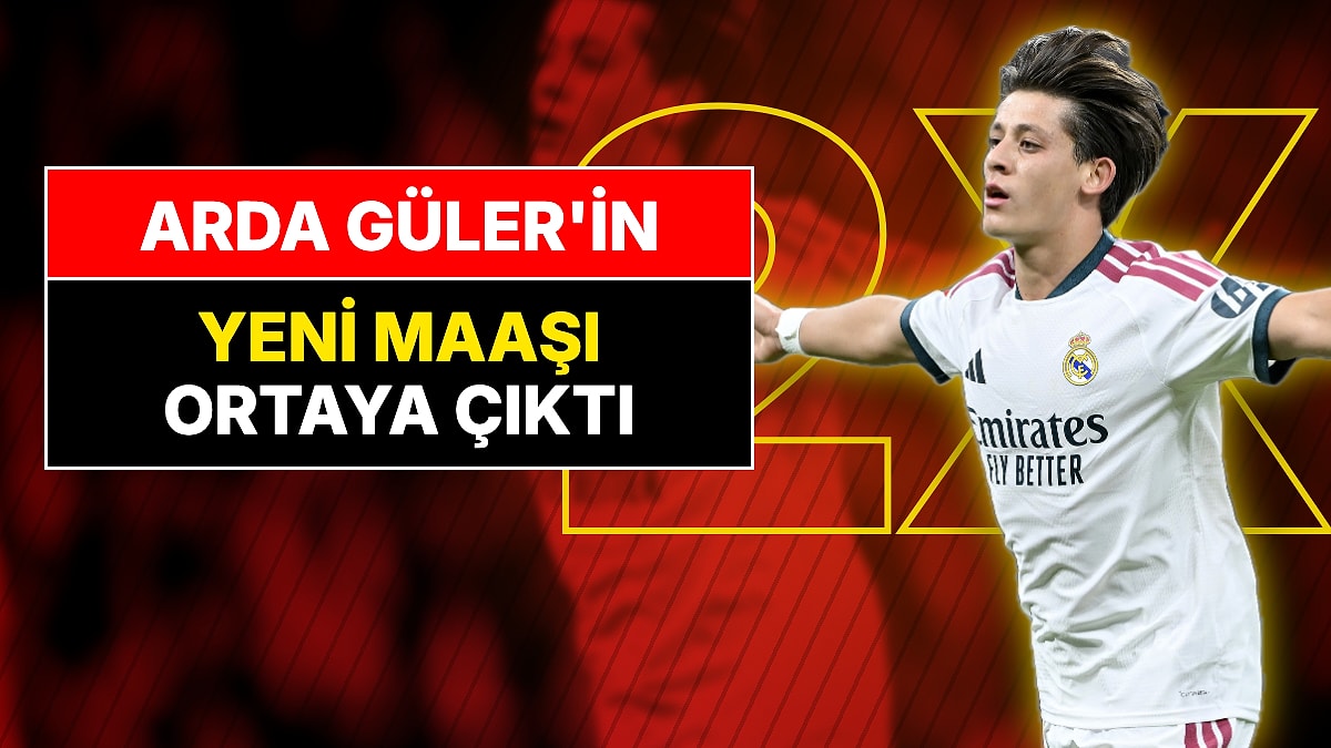 Arda Güler'in Yeni Maaşı Ortaya Çıktı: Real Madrid Mevcut Maaşının 2 Katını Vererek İmzayı Attıracak