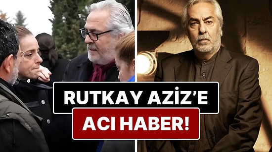 Oyuncu Rutkay Aziz'in Abisi Dr. Enver Ural Rutkay Hayatını Kaybetti!