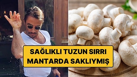 Yemeklerimize Mantardan Elde Edilen Tuzu Atacağız: Hem Lezzet Hem Sağlık Bir Arada!