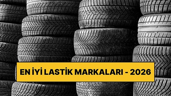 En İyi Lastik Markaları - 2026