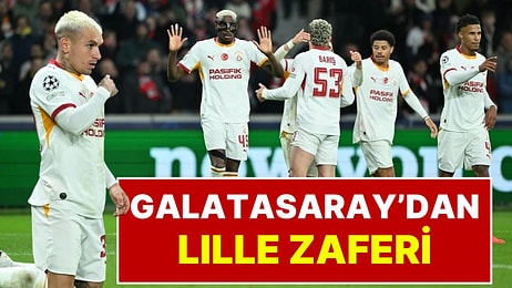 Galatasaray, Lille Deplasmanında Kazandı, Şampiyonlar Ligi'ndeki İlk Galibiyetini Aldı