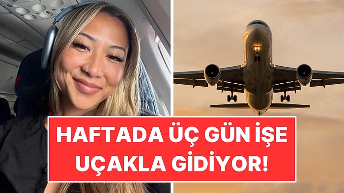 Haftada Üç Gün İşe Uçakla Gidiyor: Sabah 04.30'da Kalkıyor