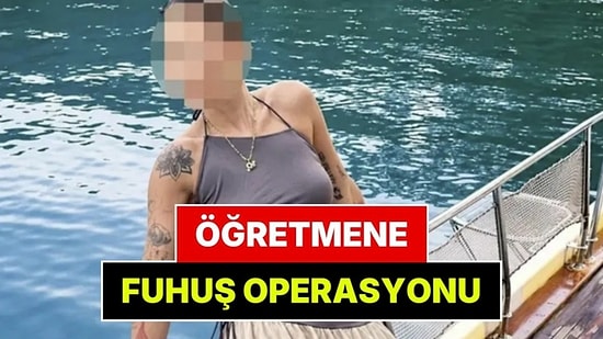 Ankara'da Bir Öğretmen Fuhuştan Tutuklandı