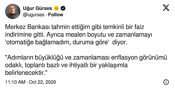 "Merkez Bankası tahmin ettiğim gibi temkinli bir faiz indirimine gitti."