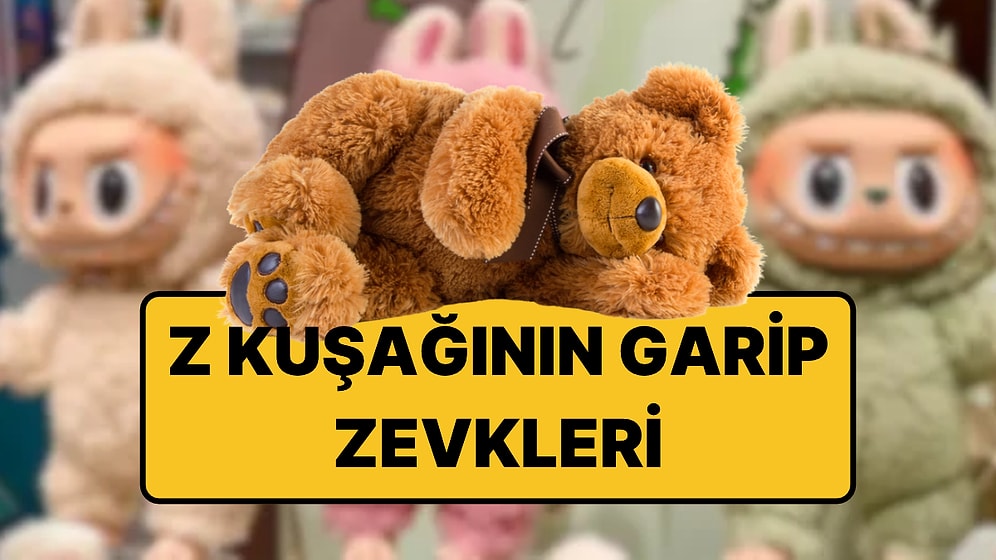 Z Kuşağı Neden Peluş Oyuncak Takıntılısı Oldu?