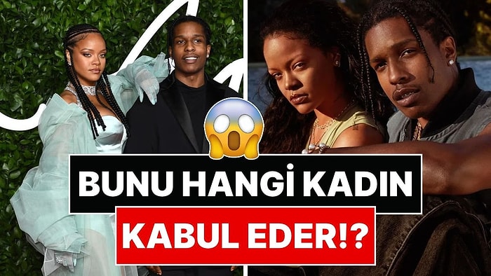 Rihanna'dan Yok Artık Dedirten İlişki Açıklaması: Eşinin Görüşeceği Kadınları Kendi Seçiyormuş!