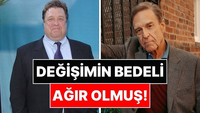 180 Kilodan 90 Kiloya Düşen John Goodman'ın Değişiminin Ardından Bambaşka Bir Hikaye Çıktı!