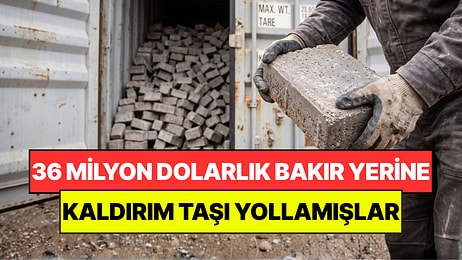 Çin’e 36 Milyon Dolarlık Bakır Yerine Kaldırım Taşı Göndermişler: Hapis Cezası Talep Edildi
