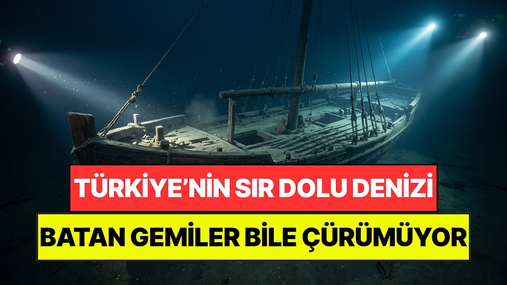 Türkiye'nin Sır Dolu 'Ölü' Denizi: Batan Gemiler Binlerce Yıl Çürümüyor