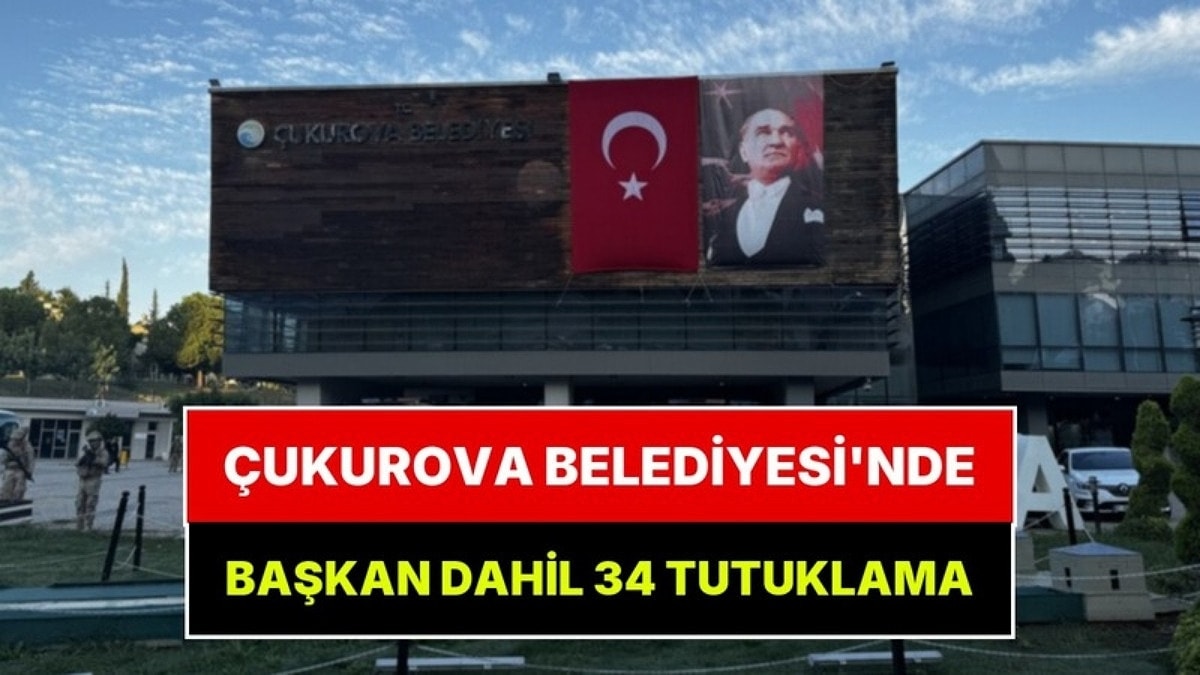 Çukurova Belediyesi'nde Başkan Emrah Kozay Dahil 34 Kişi Tutuklandı